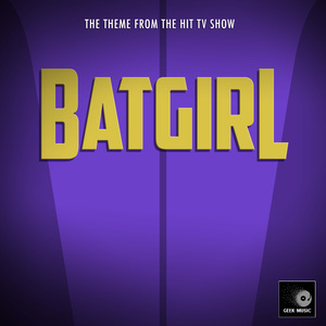 Batgirl (1967) Main Theme [From "Batgirl"]