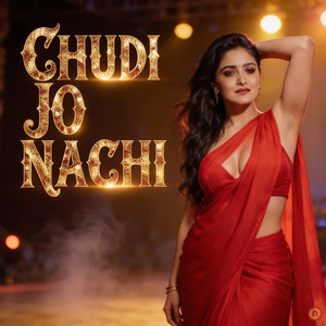 Chudi Jo Nachi