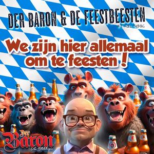 Wij zijn hier allemaal om te feesten (feat. De Feestbeesten)