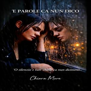 E PAROLE CA NUN DICO