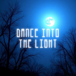 Dance into the Light