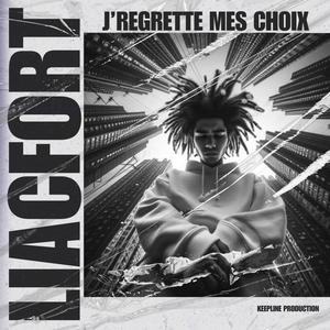 J'regrette mes choix