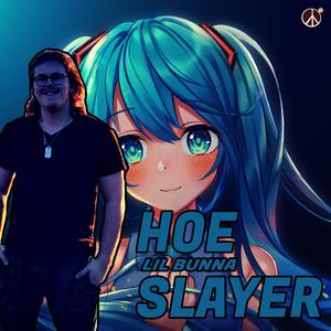 Hoe Slayer