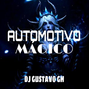 Automotivo Mágico
