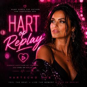 Hart op Replay
