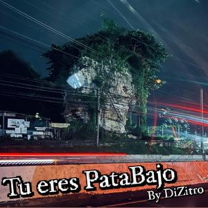 Tu eres PataBajo