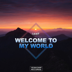 Welcome To My World (Original Mix)