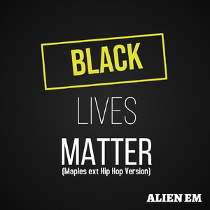 Black Lives Matter (Maples Hip Hop Version)