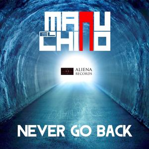 Never go back (Original mix)