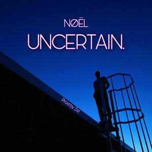 Uncertain (I Just Don't Know)