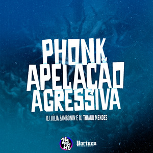 Phonk Apelação Agressiva