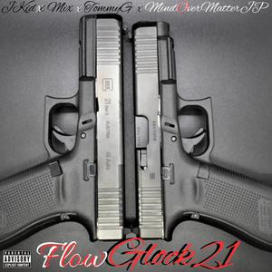 Glock 21 (feat. M.I.X., Da HypeMan & MindOverMatterJP)