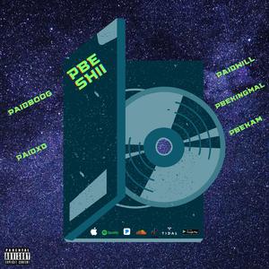 PBE Shii (feat. PAIDBOOG, PAIDXD & PBEKINGMAL)