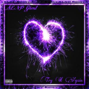 Try It Again (feat. SLNP Ghost)