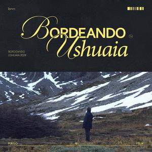 Bordeando Ushuaia