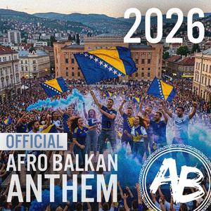 Bosna (Afro-Fusion Anthem)