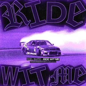 RIDE WIT ME