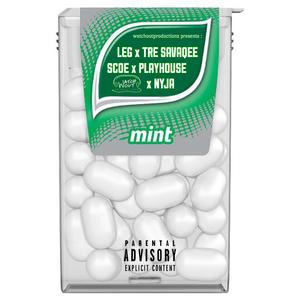 Mint (feat. Leg, Tre Savaqee, Scoe, PlayHouse & Nyja)