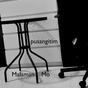 Malaman Mo (Demo)