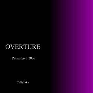 OVERTURE (Remastered 2026)