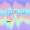 Shit kingz - Popping! Remix