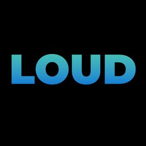 LOUD
