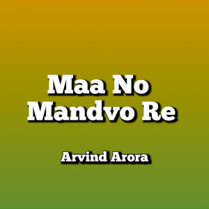 Maa No Mandvo Re
