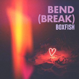 Bend (Break)
