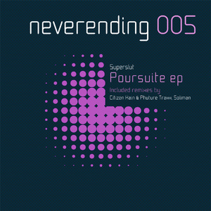 Poursuite (Citizen Kain & Phuture Traxx Remix)