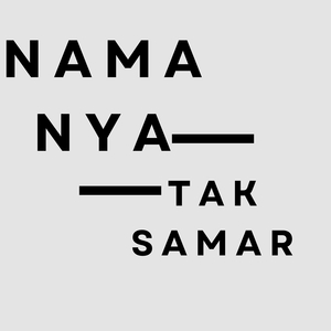 Nama Nya Tak Samar