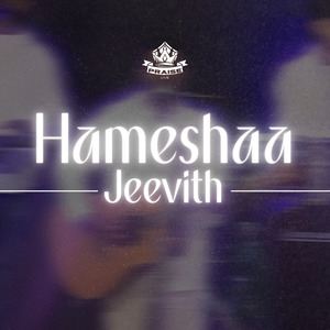 Hameshaa Jeevith