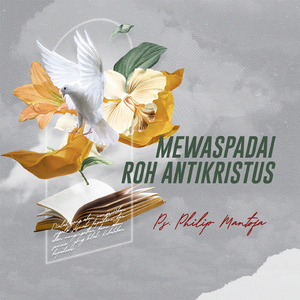 Mewaspadai Roh Antikristus