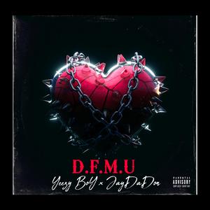 D.F.M.U (feat. JayDaDon)