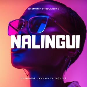 Nalingui (feat. Yng Cole & Ky Sheny)