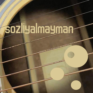 sozliyalmayman新版