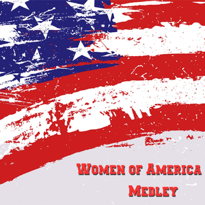 Women of America Medley 2: Get Happy (From "Summer Stock") / Dear God / Lucky Day / Body and Soul / A Couple of Swells / I'm in the Mood for Love / I Fall to Pieces / The Trolley Song / Yes I Understand / Tea for Two / Lover / Riders in the Sky / My Heart