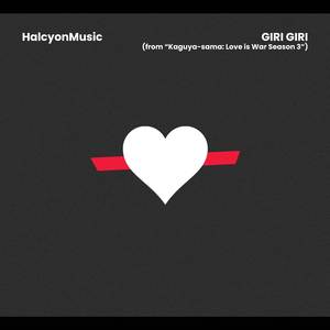 GIRI GIRI (from "Kaguya-sama: Love is War Season 3") (Piano Version)