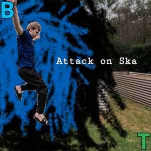 Attack On Ska