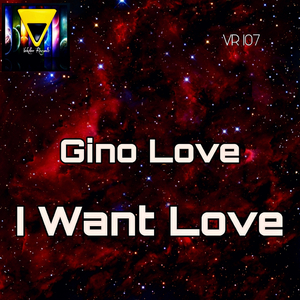 I Want Love (Original Mix)