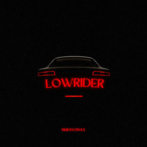 LOWRIDER