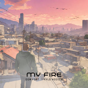 My Fire (feat. Kylo Hodson)