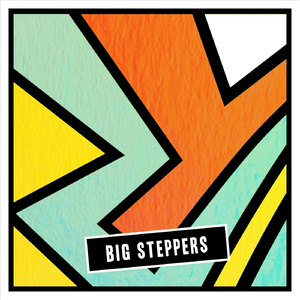 Big Steppers (feat. Daliss, Teabag-San & Sajji)