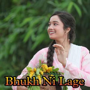 Bhukh Ni Lage