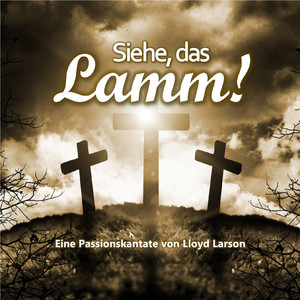 Siehe, das Lamm Gottes