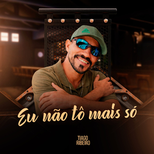 Eu Não Tô Mais Só