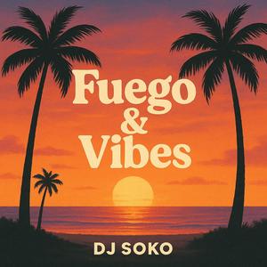 Fuego&Vibez