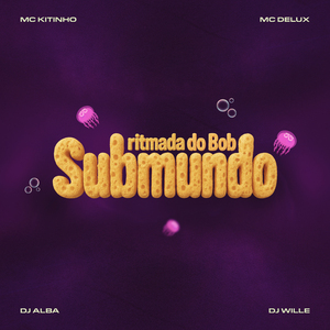 Ritmada do Bob Submundo