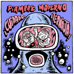 ¡CUIDADO,ETERNAUTA!