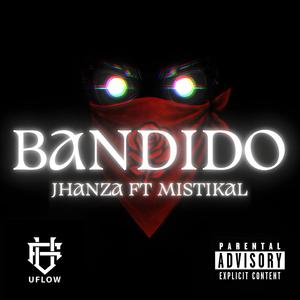Bandido (feat. Mistikal)