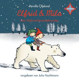 Elfrid & Mila - Das Weihnachtswichtelwunder, Kapitel 15
